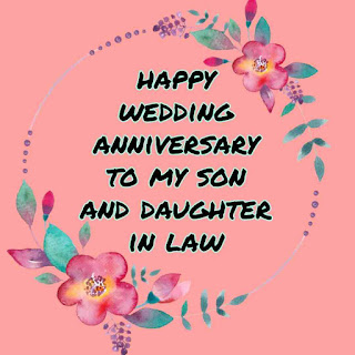 Happy Anniversary images, anniversary picture for wedding, happy anniversary images for free, marriage anniversary images, happy anniversary for son and daughter in law, happy 1st anniversary son and daughter in law, half anniversary wishes, wedding anniversary images and photos, daughter-in-law & son anniversary card