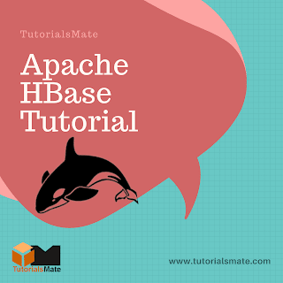 Apache HBase Tutorial - TutorialsMate Apache HBase Tutorial - TutorialsMate