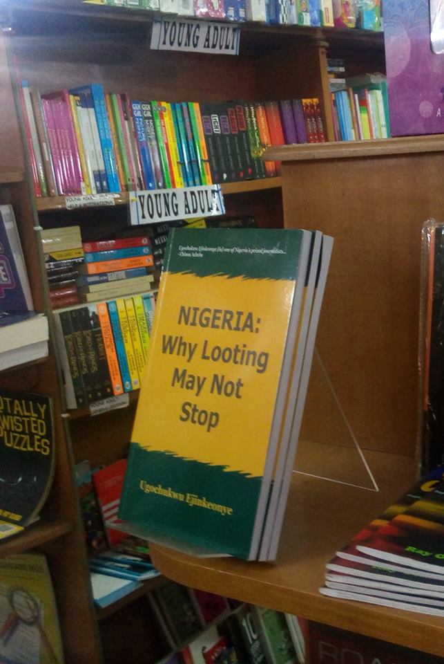 MUST READ! 'NIGERIA Why Looting May Not Stop' The Book Every