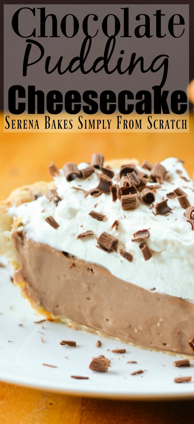 Chocolate Pudding Cheesecake Serena Bakes Simply From Scratch