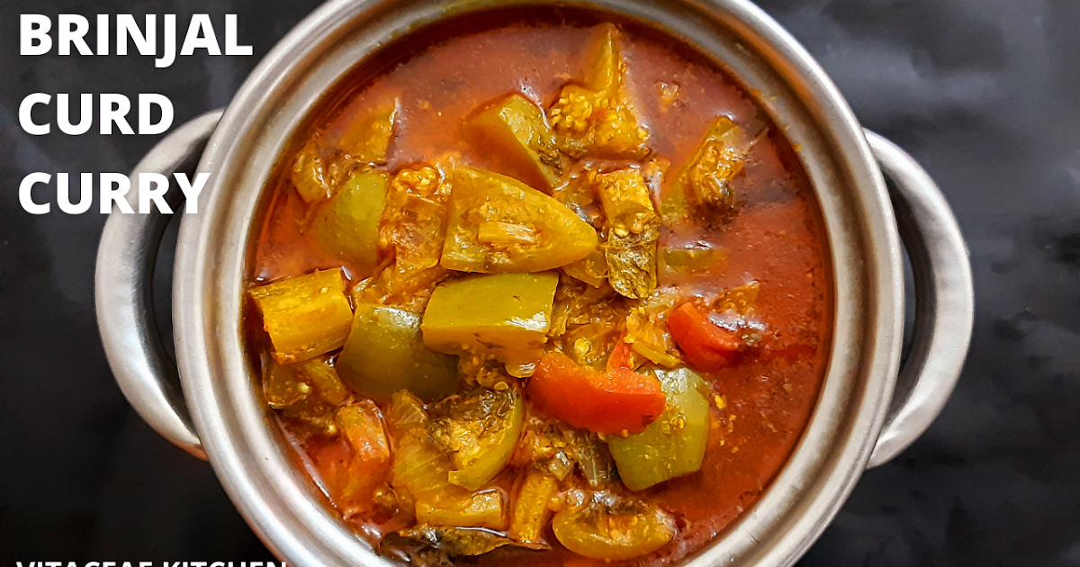 BRINJAL CURD GRAVY CURRY SIMPLE BRINJAL CURRY FOR BEGINNERS BRINJAL