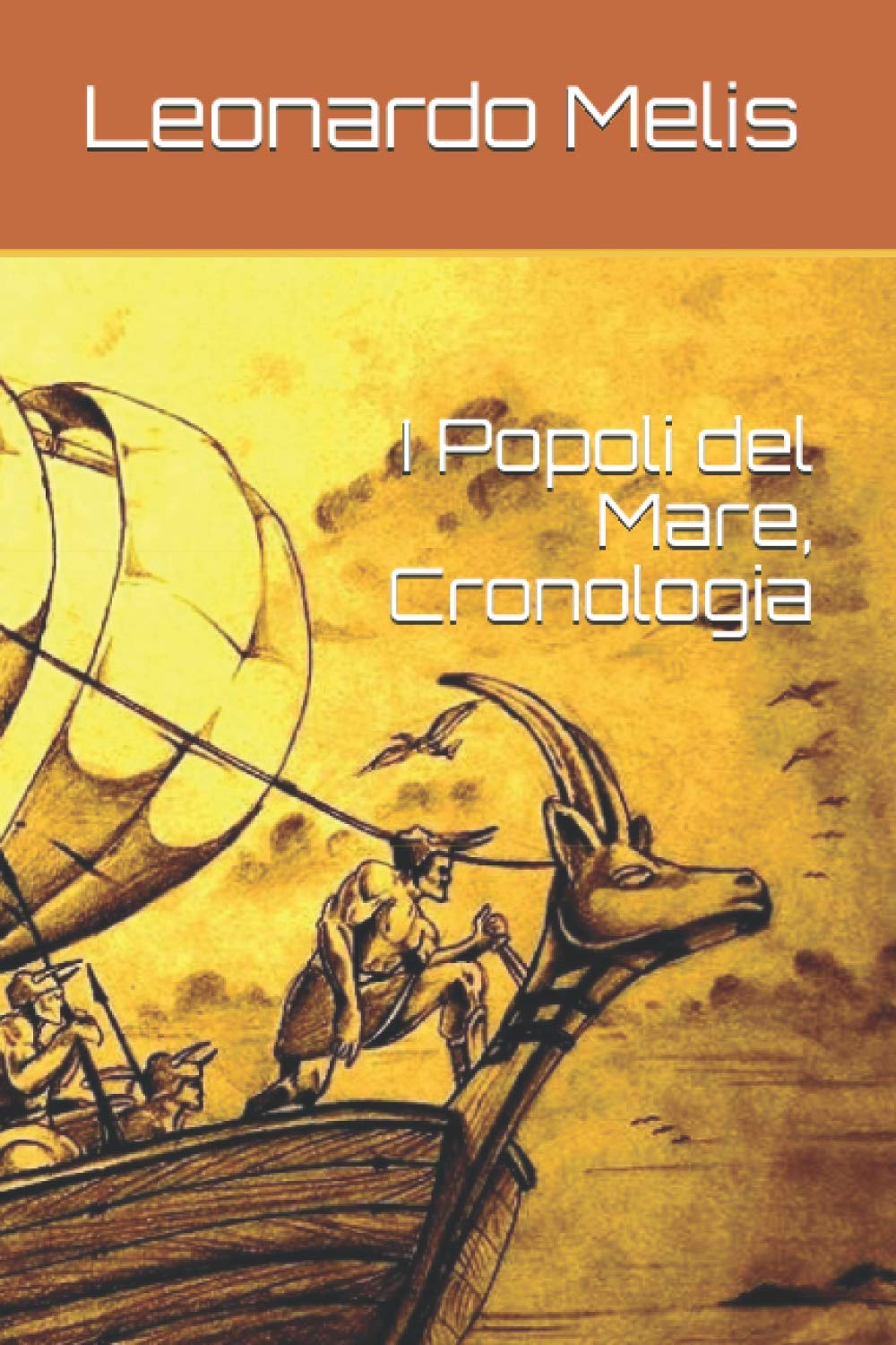 Shardana i Popoli del Mare (Leonardo Melis) iPOPOLIdelMARE per capire e rendere onore a chi p