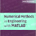 Numerical Methods in Engineering with MATLAB® Hardcover – 1 August 2005 by Jaan Kiusalaas  (Author)