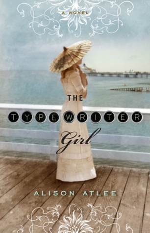 Review and Giveaway: The Typewriter Girl by Alison Atlee (CLOSED)