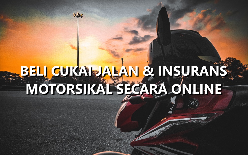 Beli Cukai Jalan dan Insurans Motorsikal Secara Online
