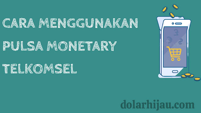 cara menggunakan bonus pulsa monetary telkomsel