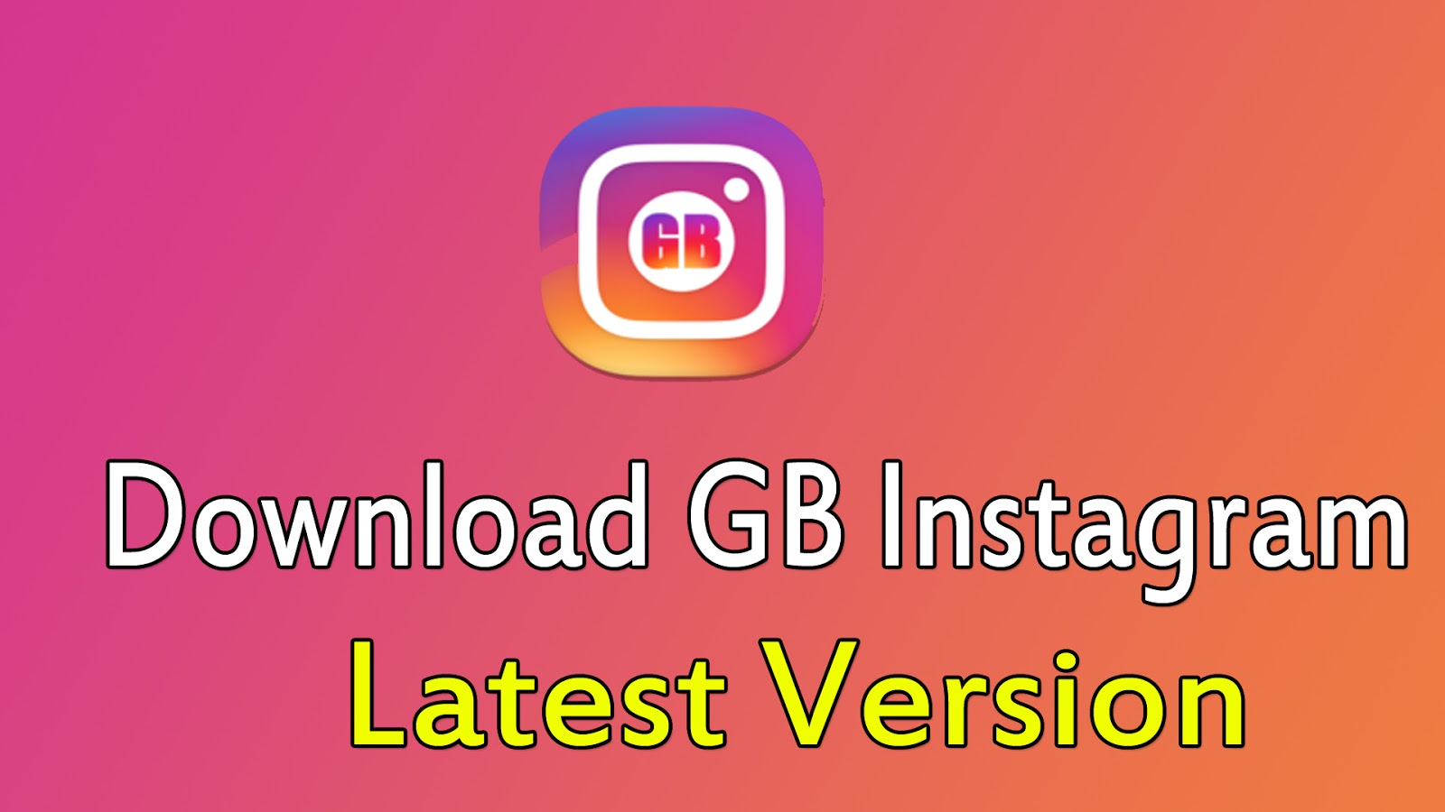 GBInstagram Apk 1.50 Download Latest Version 2018 ( GB ...