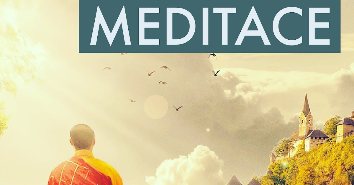 Jak meditovat? TVŮJ RŮST