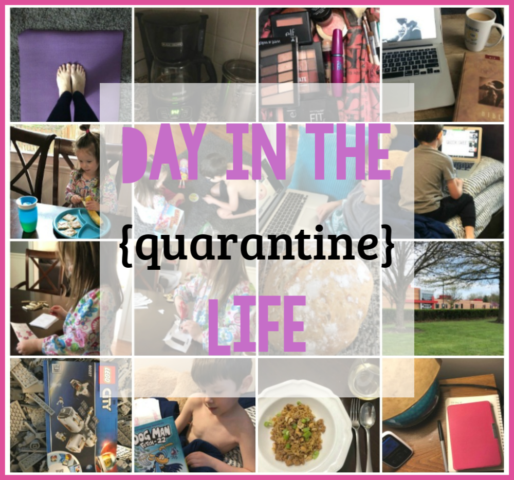 day in the {quarantine} life
