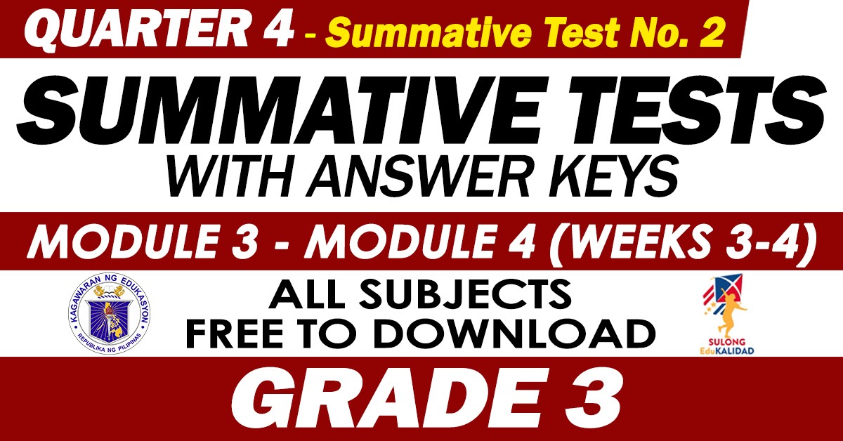 GRADE 3 4TH QUARTER SUMMATIVE TEST NO 2 With Answer Key Modules 3 4 GRADE 3 4TH QUARTER SUMMATIVE TEST NO 2 With Answer Key Modules 3 4