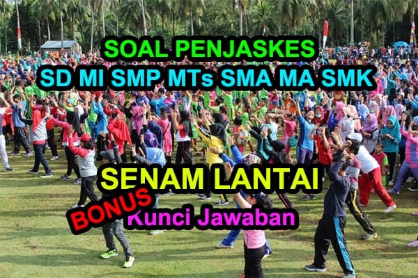 50 Soal Pilihan Ganda PENJAS Senam Lantai & Kunci Jawaban 50 Soal Pilihan Ganda PENJAS Senam Lantai & Kunci Jawaban