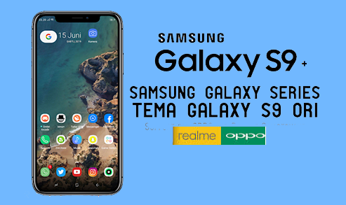 Download Tema Samsung Galaxy S9+ Untuk Realme Dan Oppo ColorOs