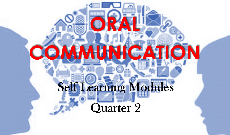 Oral Communication Quarter 2 Self Learning Modules