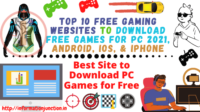 Top 10 Free Gaming Websites to Download Free Games for PC 2021, Android, iOS, & IPhone, best site to download pc games for free, Top 10 Free Gaming Websites in 2021