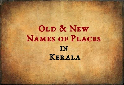 Old & New Names of Places (Kerala)