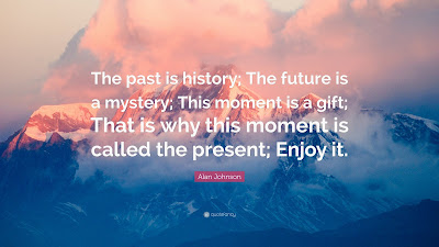 Quote About Past Present And Future Gift