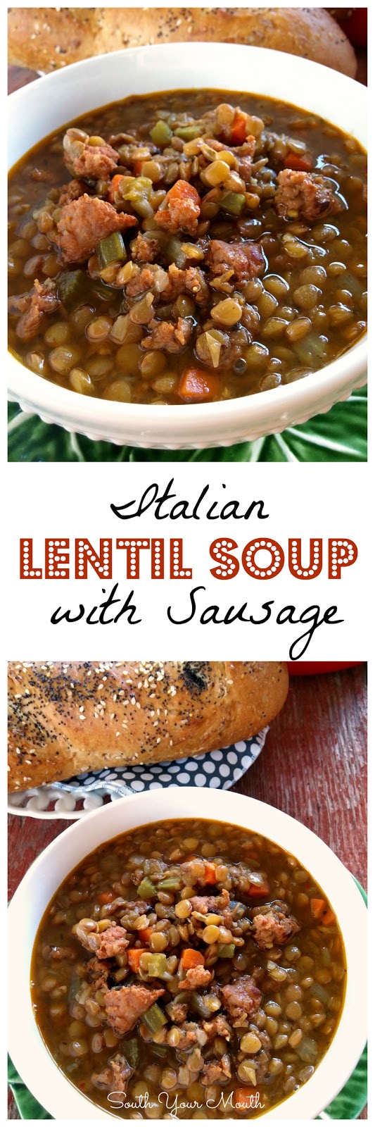 South Your Mouth: Italian Lentil Soup with Sausage