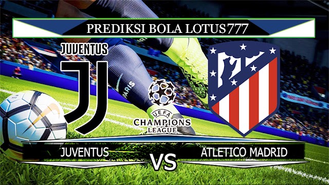 PREDIKSI BOLA JUVENTUS VS ATLETICO MADRID 27 NOVEMBER 2019