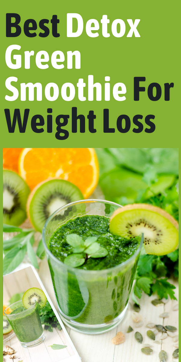 Best Detox Green Smoothie For Weight Loss Easy Green Smoothie Recipes