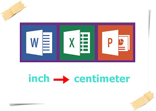 Cara Mengubah (Mengganti) Satuan Ukuran Inchi Ke Centimeter Pada Microsoft Word, Excel Dan Powerpoint