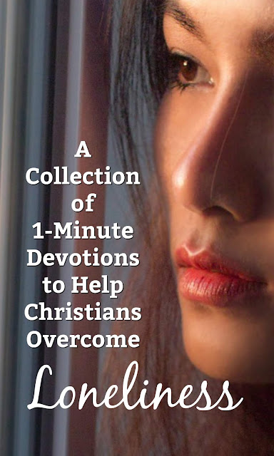 A collection of 1-Minute devotions to help Christians Overcome Loneliness.