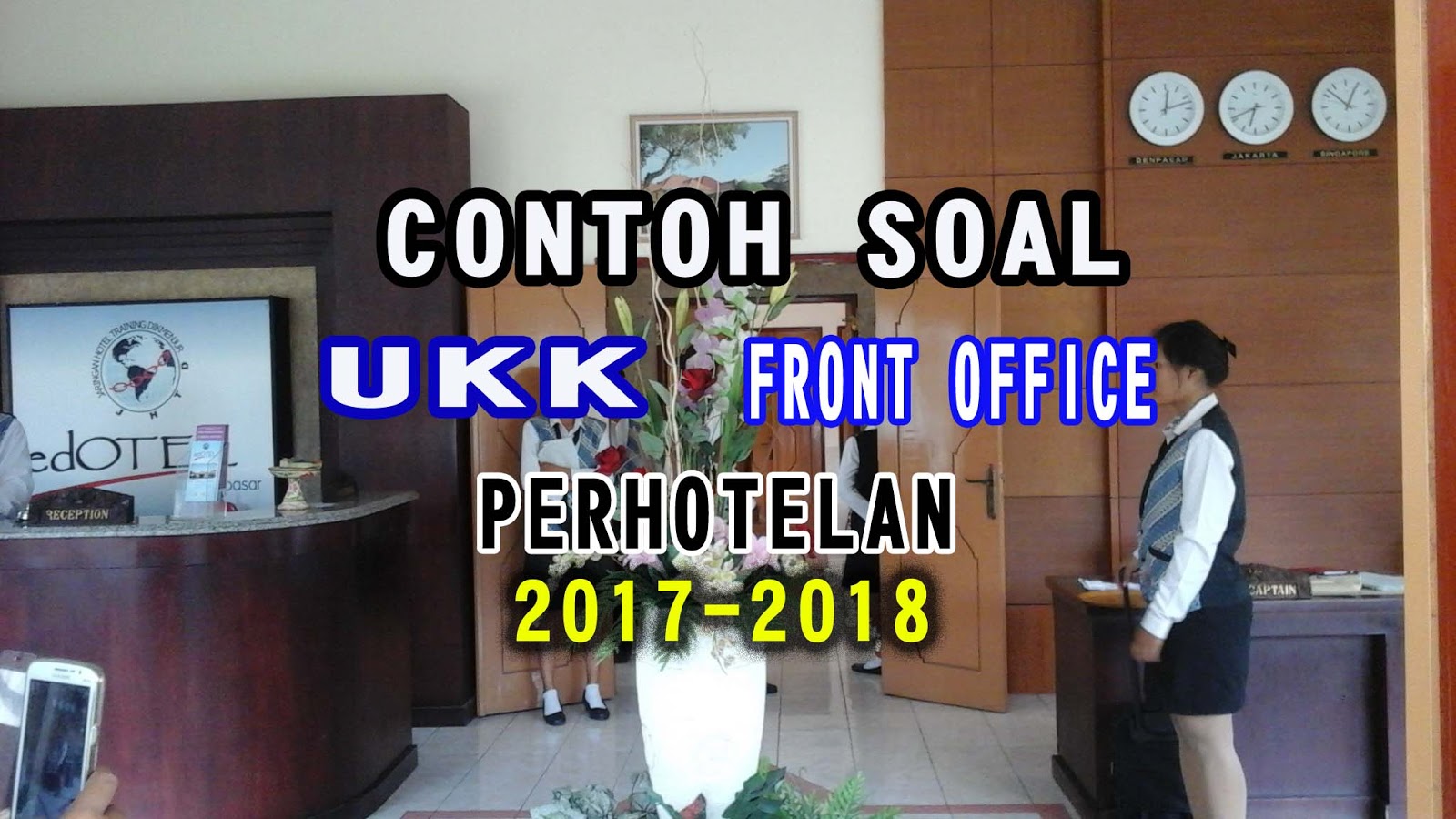 Contoh Soal Ukk Akomodasi Perhotelan Tahun 2017 2018 Bidang Pekerjaan Cluster Front Office