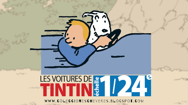 Los coches de Tintín 1:24 Hachette Collections Francia