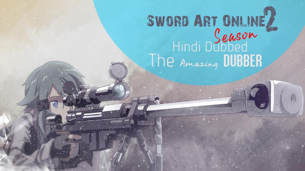 Sword Art Online Season 2 Hindi Dub / EP 24 / Free Download