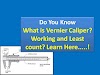 What is Vernier Caliper? Working and Least count? Learn Here.....!