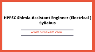 HPPSC Shimla-Assistant Engineer (Electrical ) Syllabus