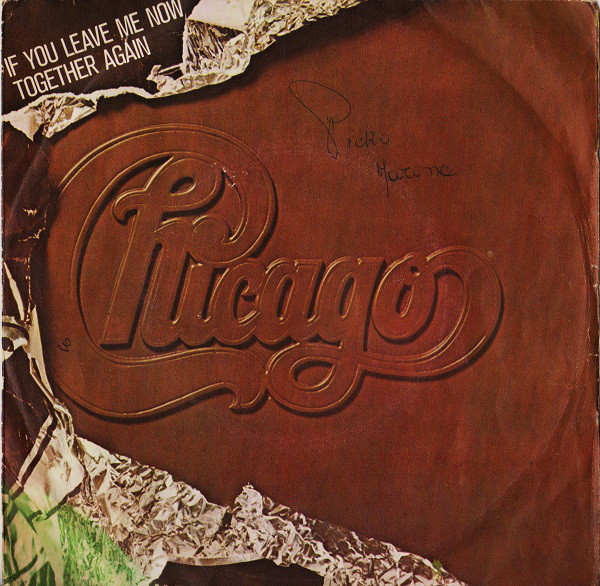 группа chicago альбом 10. "chicago - if you leave me now - 1977  hq ". "chicago - if you leave me now - 1977  hq ". If you leave me. Chicago 1976-chicago x.