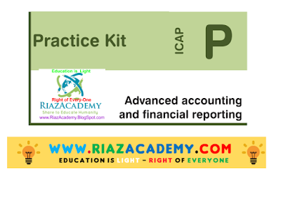 CFAP-01 Advanced Accounting and Financial Reporting 2016 - Practice Kit CFAP-01 Advanced Accounting and Financial Reporting 2016 - Practice Kit