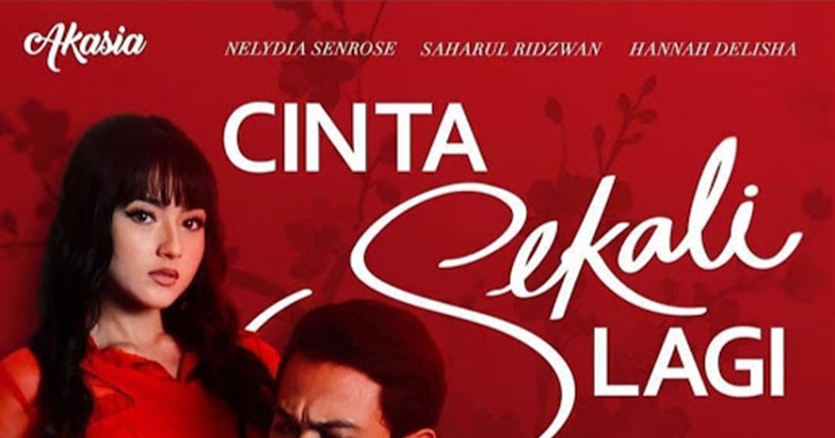 Drama Cinta Sekali Lagi Lebih Kurang Drama Hati Yang Tersakiti