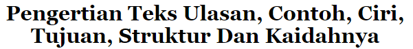 TEKS ULASAN KELAS 8 SEMESTER GENAP Media Pembelajaran