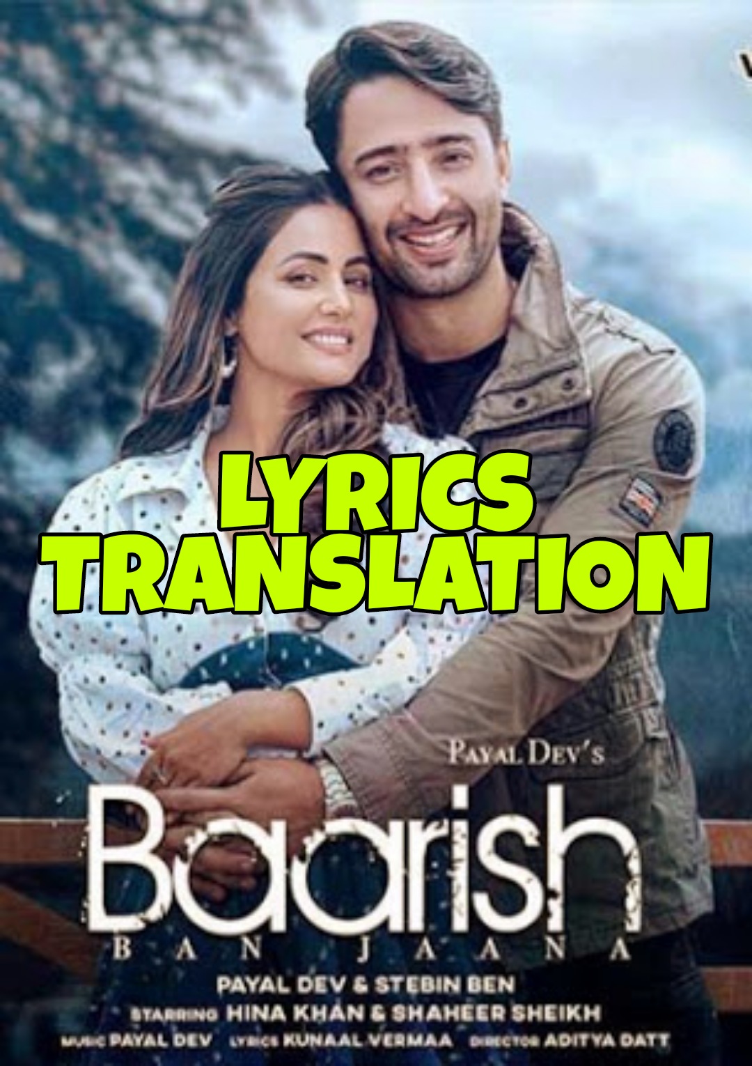 Baarish Ban Jaana Lyrics in English | With Translation | – Payal Dev x