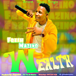 [Music] Fresh mazino-wealth