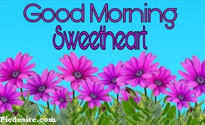 Good Morning Sweetheart, Best 20 Images of Good morning Sweetheart Good Morning Sweetheart, Best 20 Images of Good morning Sweetheart