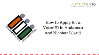 How to Apply for a Voter ID in Andaman and Nicobar Island