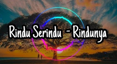 Download Lagu Dj Rindu Serindu Rindunya Malaysia Remix Mp3 Terbaru