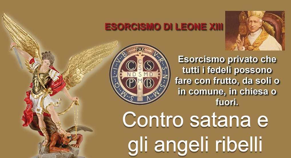 Catena Aurea Esorcismo di Papa Leone XIII contro Satana e gli Angeli Ribelli (LatinoItaliano) Catena Aurea Esorcismo di Papa Leone XIII contro Satana e gli Angeli Ribelli (LatinoItaliano)