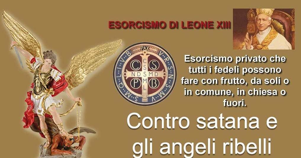 Catena Aurea Esorcismo di Papa Leone XIII contro Satana e gli Angeli Ribelli (LatinoItaliano) Catena Aurea Esorcismo di Papa Leone XIII contro Satana e gli Angeli Ribelli (LatinoItaliano)