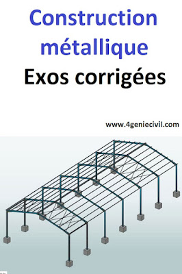 Exercices avec correction en charpente métallique et construction métallique en pdf