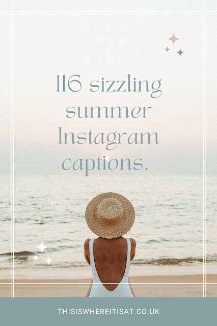 116 sizzling summer Instagram captions.