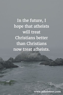 how atheists treat Christians