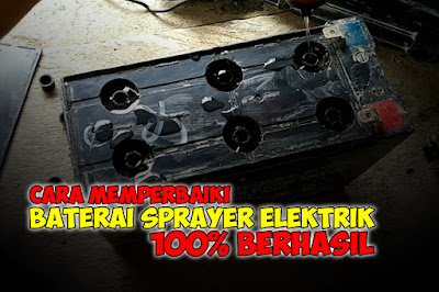 5+ Cara Memperbaiki Baterai Sprayer Elektrik - Toko Pertanian Aneka