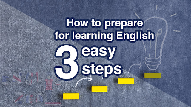 How-to-prepare-for-learning-english Three steps to learn English language