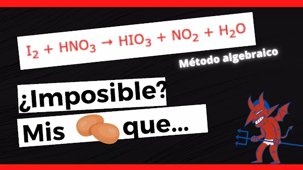 ▷ I2 + HNO3 → HIO3 + NO2 + H2O 【 Algebraico SOLUCIÓN ✅ 】 