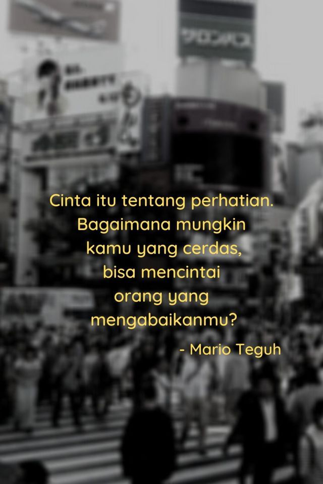 20 Quotes Lelah Dengan Cinta, Namun Buat Semangat Juga - Pustaka Quotes
