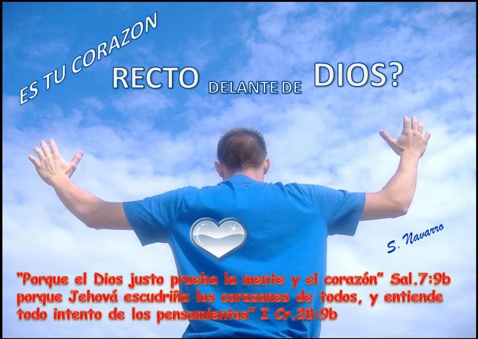 Una Voz en el Desierto: ES TU CORAZON RECTO DELANTE DE DIOS?