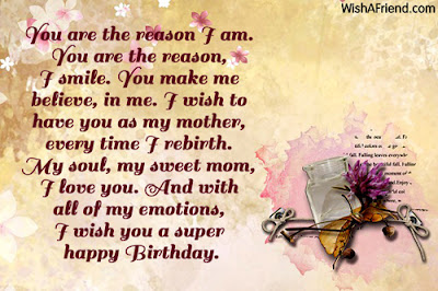Happy birthday wishes for mother: you are the reason I am